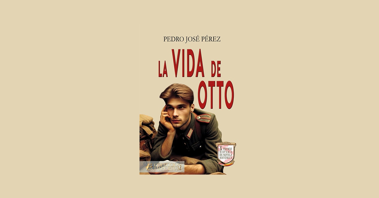 "La vida de Otto" de Pedro José Pérez