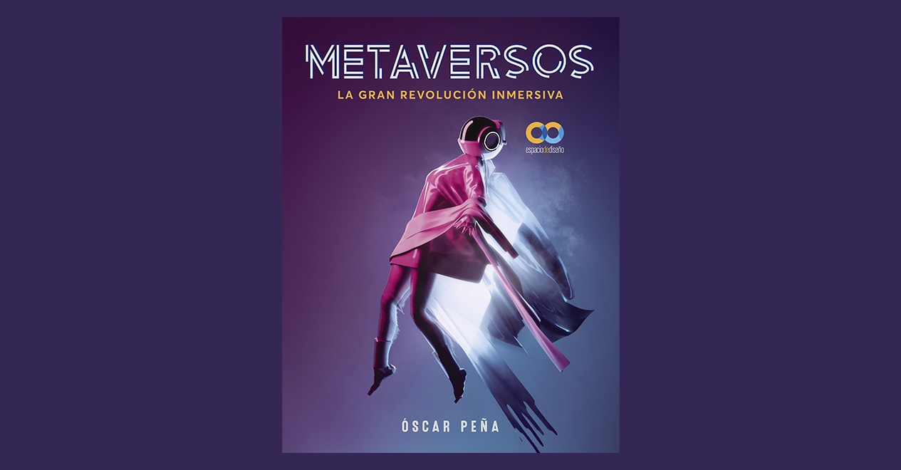 Presentation of “Metaversos. La gran revolución inmersiva”